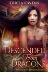 Descended from Dragons by Tricia Owens SPFBO