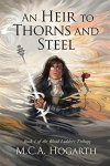 Heir to Thorns and Steel by M.C.A. Hogarth SPFBO